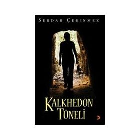 Kalkhedon Tüneli - Serdar Çekinmez - Cinius Yayınları