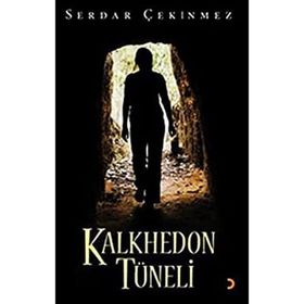 Kalkhedon Tüneli - Serdar Çekinmez - Cinius Yayınları