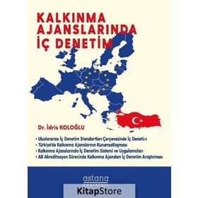 Kalkınma Ajanslarında İç Denetim - İdris Koloğlu