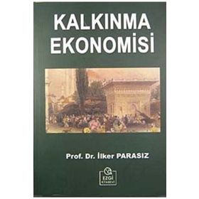 Kalkınma Ekonomisi - İlker Parasız