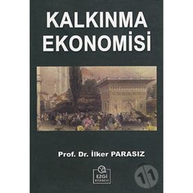 Kalkınma Ekonomisi - İlker Parasız