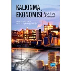 KALKINMA EKONOMISI TEORI VE POLITIKA - ERGÜL HAN;AYTEN AYŞEN KAYA (ISBN:9786051332123)