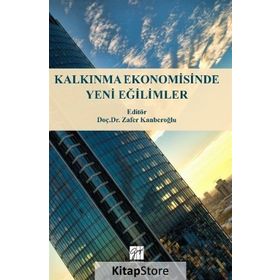 Kalkınma Ekonomisinde Yeni Eğilimler - Kolektif