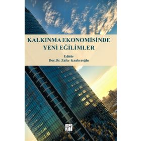 Kalkınma Ekonomisinde Yeni Eğilimler - Kolektif