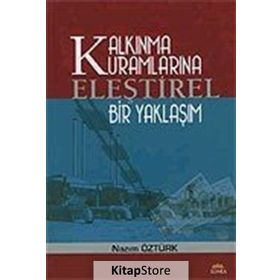 KALKINMA KURUMLARINA ELEŞTİREL BIR YAKLAŞIM - NAZIM ÖZTÜRK
