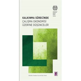 Kalkınma Sürecinde Çalışma Ekonomisi Üzerine Düşünceler - Sandrine Cazes Sher Verick
