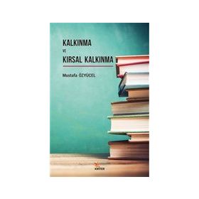 Kalkınma ve Kırsal Kalkınma - Mustafa Özyücel