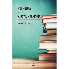 Kalkınma ve Kırsal Kalkınma - Mustafa Özyücel