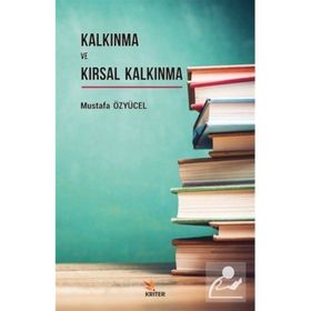 Kalkınma ve Kırsal Kalkınma - Mustafa Özyücel