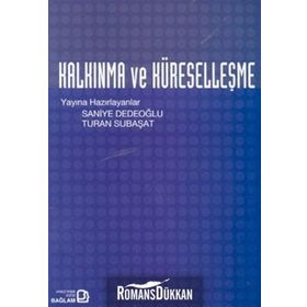 Kalkınma ve Küreselleşme - Saniye Dedeoğlu