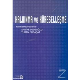 Kalkınma ve Küreselleşme - Saniye Dedeoğlu
