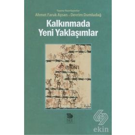 Kalkınmada Yeni Yaklaşımlar - Ahmet Faruk Aysan