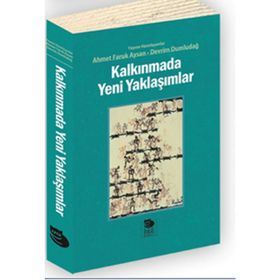 Kalkınmada Yeni Yaklaşımlar - Ahmet Faruk Aysan