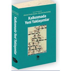 Kalkınmada Yeni Yaklaşımlar - Ahmet Faruk Aysan