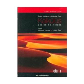 KALKÜLÜS EKSIKSIZ BIR DERS CILT 1 - MEHMET TERZILER;TAHSIN ÖNER;ROBERT A. ADAMS;CHRISTOPHER ESSEX