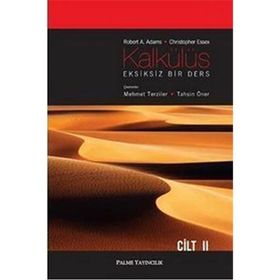 KALKÜLÜS EKSIKSIZ BIR DERS CILT 2 - ROBERT A. ADAMS;CHRISTOPHER ESSEX