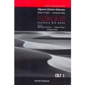Kalkülüs Öğrenci Çözüm Kılavuzu - Cilt 1: Eksiksiz Bir Ders - Palme