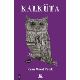 KALKÜTA - KAAN MURAT YANIK