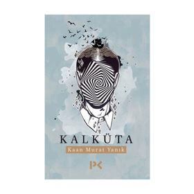 KALKÜTA - KAAN MURAT YANIK