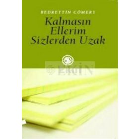 KALMASIN ELLERIM SIZLERDEN UZAK - BEDRETTIN CÖMERT