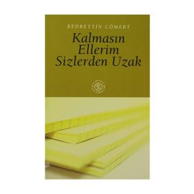 KALMASIN ELLERIM SIZLERDEN UZAK - BEDRETTIN CÖMERT