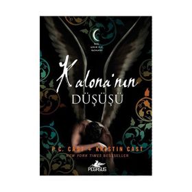 Kalona’nın Düşüşü - Kristin Cast P. C. Cast