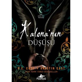 Kalona’nın Düşüşü - Kristin Cast P. C. Cast