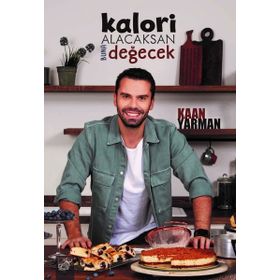 Kalori Alacaksan Buna Değecek - Kaan Yarman