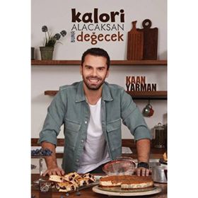 Kalori Alacaksan Buna Değecek - Kaan Yarman