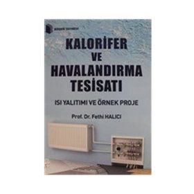 Kalorifer ve Havalandırma Tesisatı - Fethi Halıcı