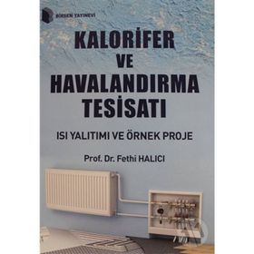 Kalorifer ve Havalandırma Tesisatı - Fethi Halıcı