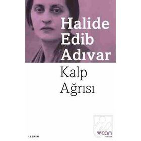 Kalp Ağrısı - Halide Edib Adıvar