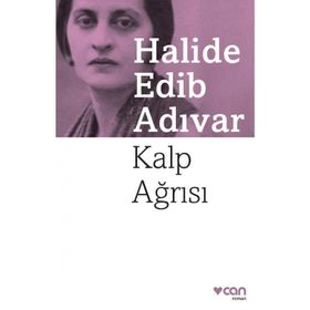 Kalp Ağrısı - Halide Edib Adıvar