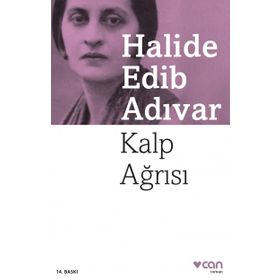 Kalp Ağrısı - Halide Edip Adıvar