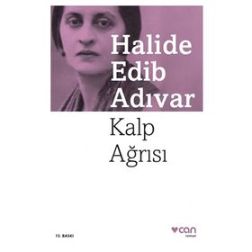 Kalp Ağrısı - Halide Edip Adıvar