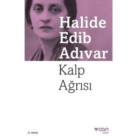 Kalp Ağrısı - Halide Edip Adıvar
