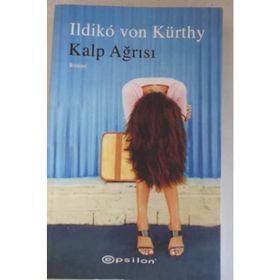 KALP AĞRISI - ILDIKO VON KÜRTHY