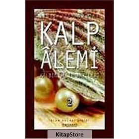 KALP ALEMI - KALBIN SALIH AMELLERI - 2 - SIRACEDDIN ÖNLÜER