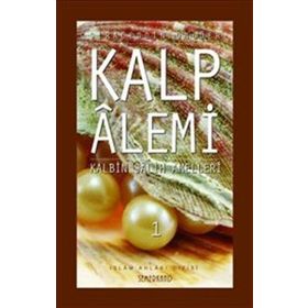 KALP ALEMI - KALBIN SALIH AMELLERI - 2 - SIRACEDDIN ÖNLÜER