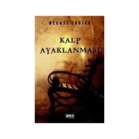 Kalp Ayaklanması - Necati Sarıca