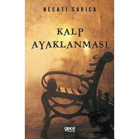 Kalp Ayaklanması - Necati Sarıca