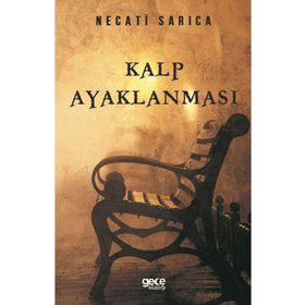 Kalp Ayaklanması - Necati Sarıca
