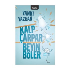 KALP ÇARPAR BEYIN BÖLER - YANKI YAZGAN