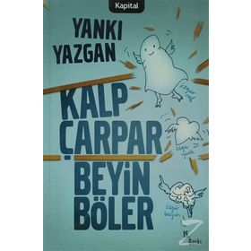 KALP ÇARPAR BEYIN BÖLER - YANKI YAZGAN