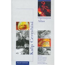 KALP CERRAHISI OPERASYON ATLASI - THORSTEN WAHLERS;THORSTEN WITTWER;DAVID H. ADAMS