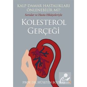 Kalp Damar Hastalıkları Önlenebilir mi Sorular ve Hasta Hikayeleriyle Kolesterol Gerçeği - Cinius Yayınları