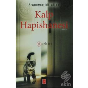 Kalp Hapisanesi - Francesc Miralles