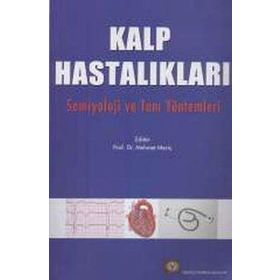 KALP HASTALIKLARI SEMIYOLOJI VE TANI YÖNTEMLERİ - MEHMET MERİÇ
