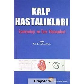 KALP HASTALIKLARI SEMIYOLOJI VE TANI YÖNTEMLERİ - MEHMET MERİÇ