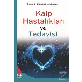 Kalp Hastalıkları ve Tedavisi - seyhu’l islam ibn teymiyye